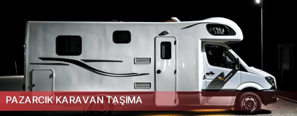 Pazarcık İlçemi Karavan Taşıma