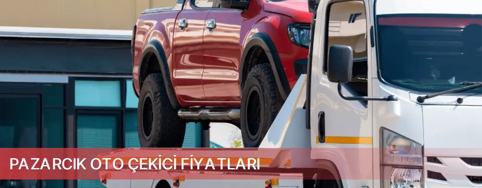Pazarcık İlçemi Oto Çekici Fiyatları